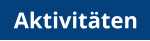 Aktivitäten