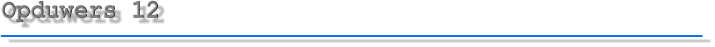 Opduwers 12