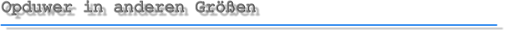 Opduwer in anderen Größen